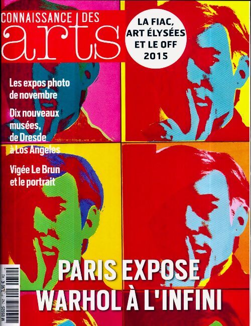 Connaissance des arts n°742 : Paris expose Warhol à l'infini - Collectif - Livre