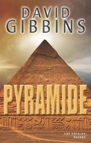 Pyramide - David Gibbins - Livre
