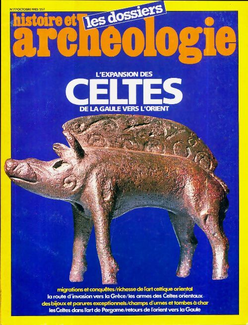 Dossiers histoire et archéologie n°77 : L'expansion des Celtes - Collectif - Livre