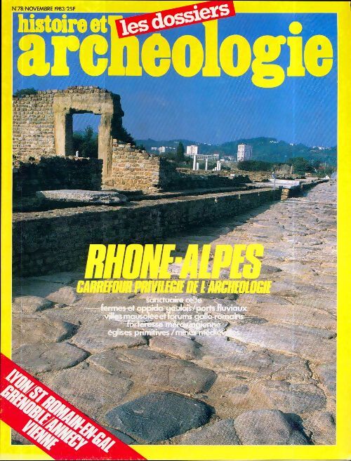 Dossiers histoire et archéologie n°78 : Rhône-Alpes - Collectif - Livre