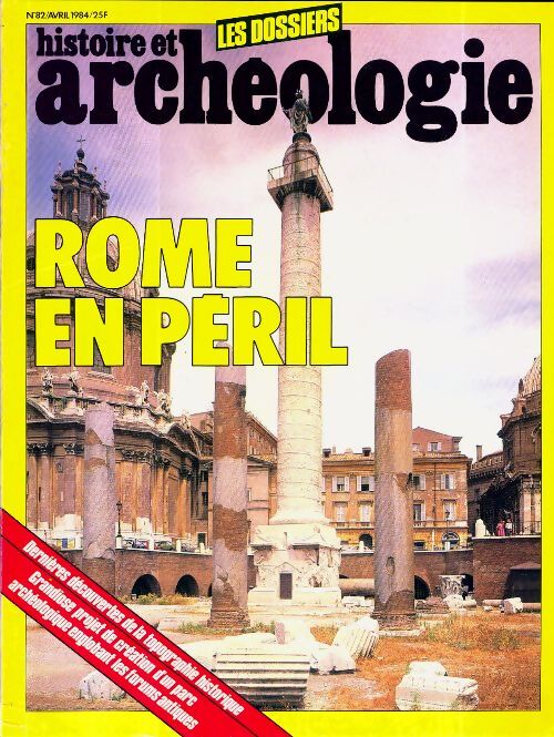 Dossiers histoire et archéologie n°82 : Rome en péril - Collectif - Livre