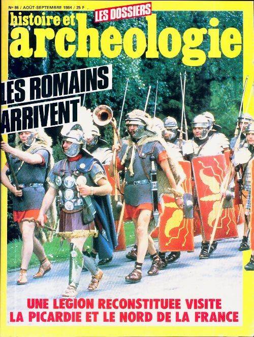 Dossiers histoire et archéologie n°86 : Les romains arrivent - Collectif - Livre