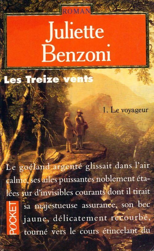 Les treize vents Tome I : Le voyageur - Juliette Benzoni - Livre