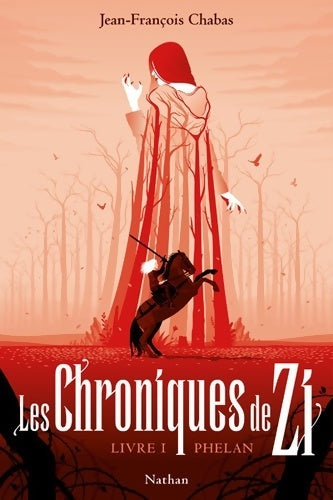 Les chroniques de Zi Tome I : Phelan - Jean-François Chabas - Livre