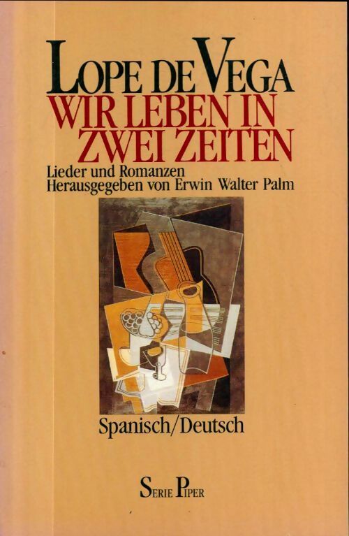 Wir leben in zwei zeiten - Lope De Vega - Livre