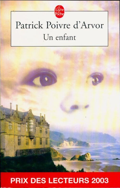 Un enfant - Patrick Poivre d'Arvor - Livre