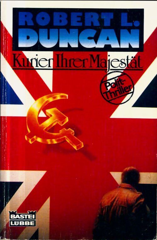 Kurier ihrer majestät - Robert.L. Duncan - Livre