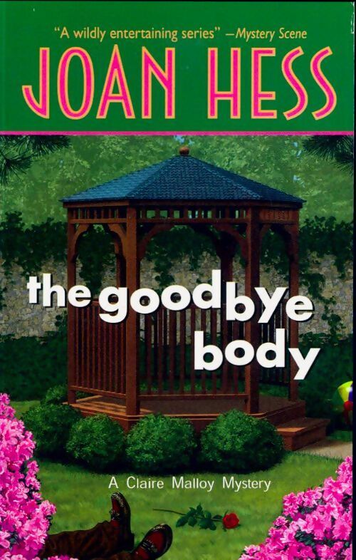 The goodbye body : A claire malloy mystery - Joan Hess - Livre