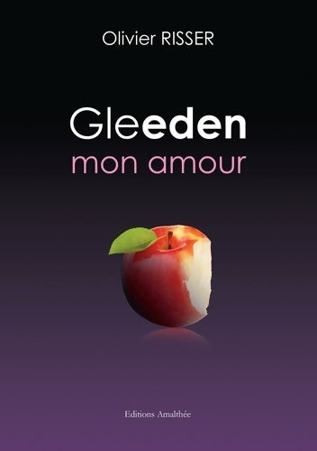Gleeden mon amour - Olivier Risser - Livre