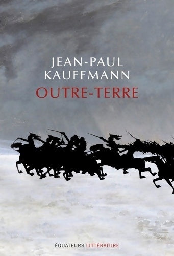 Outre-Terre - Jean-Paul Kauffman - Livre