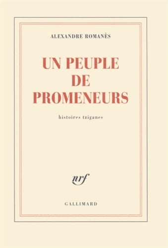 Un peuple de promeneurs - Alexandre Romanès - Livre