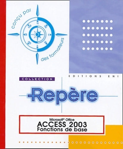 Access 2003 : Fonctions de base - Corinne Hervo - Livre
