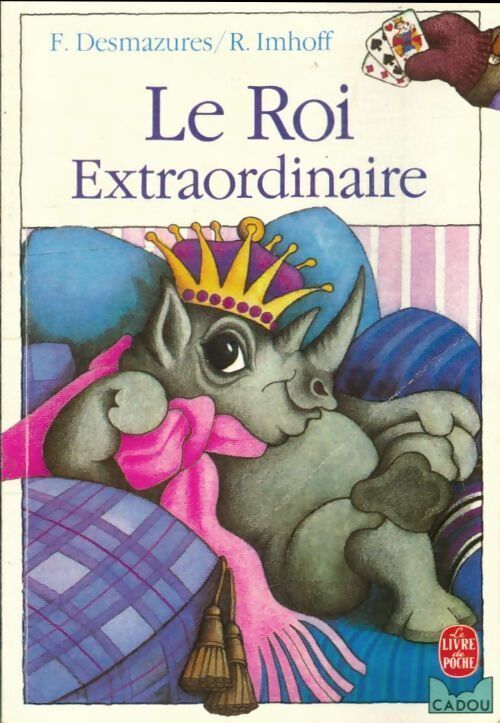 Le roi extraordinaire - Florence Desmazures - Livre