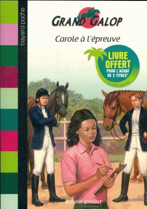 Carole à l'épreuve - Bonnie Bryant - Livre