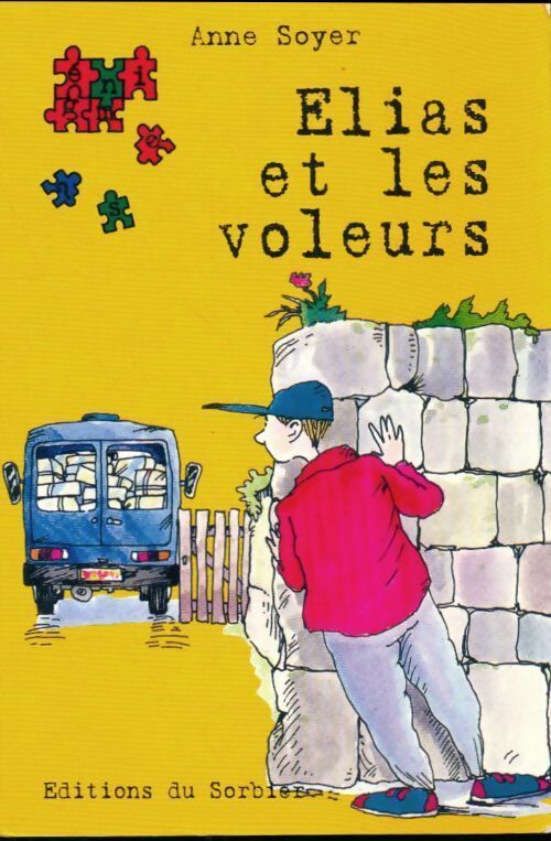 Élias et les voleurs - Anne Soyer - Livre