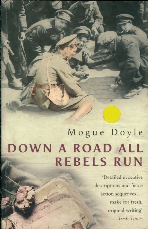 Down a road all rebels run - Mogue Doyle - Livre
