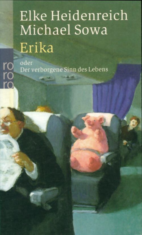 Erika. Oder der verborgene sinn des lebens - Michael Sowa - Livre