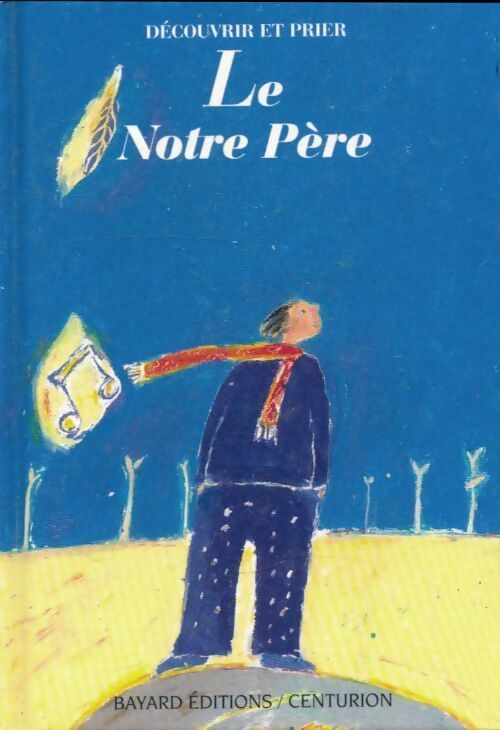Le Notre Père - Benoit Marchon - Livre