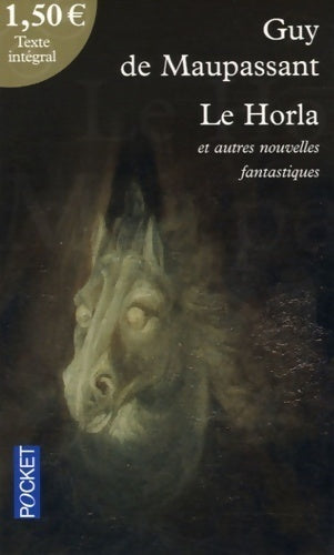 Le horla et autres contes d'angoisse - Guy De Maupassant - Livre