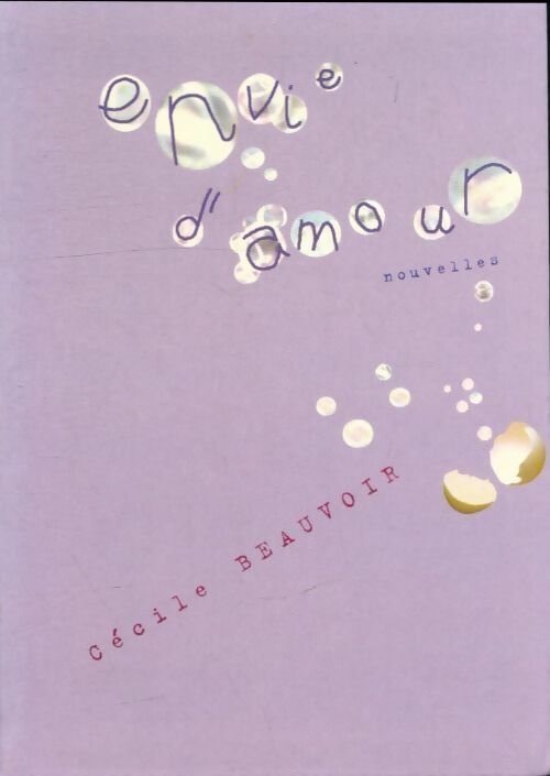 Envie d'amour - Cécile Beauvoir - Livre