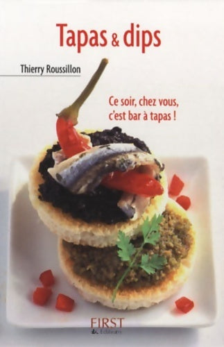 Tapas & dips - Thierry Roussillon - Livre
