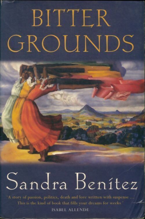 Bitter grounds - Sandra Benitez - Livre