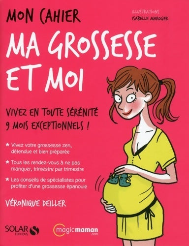 Mon cahier ma grossesse et moi - Véronique Deiller - Livre