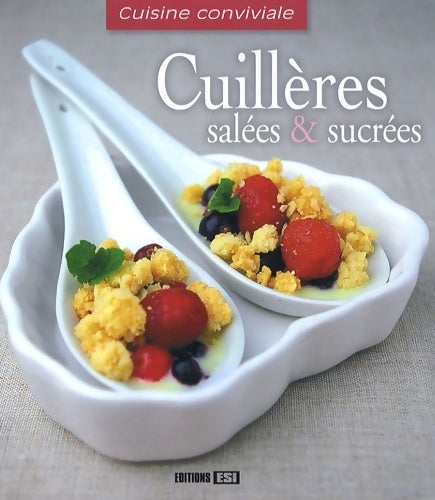 Cuillères salées & sucrées - Sylvie Aït-Ali - Livre