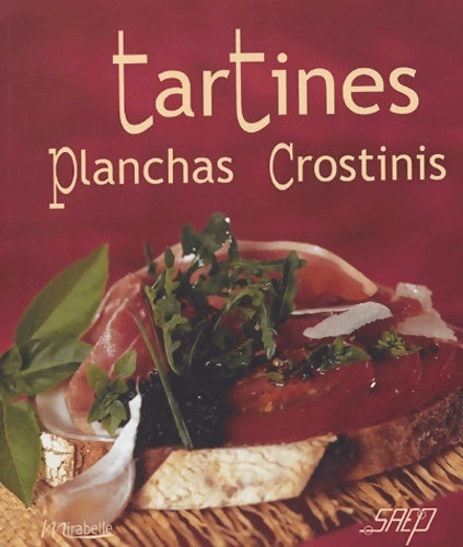 Tartines, planchas, crostinis - Frédéric Berqué - Livre