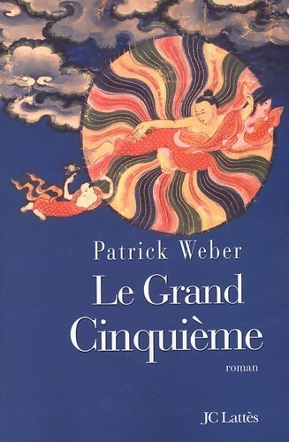 Le grand cinquième - Patrick Weber - Livre