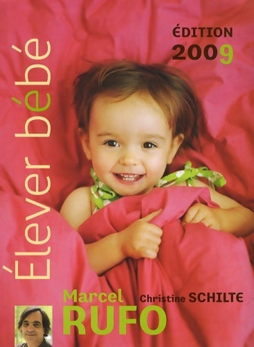 Élever bébé 2009 - Marcel Rufo - Livre