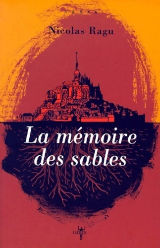 La mémoire des sables - Nicolas Ragu - Livre