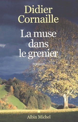 La muse dans le grenier - Didier Cornaille - Livre