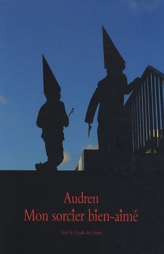Mon sorcier bien-aimé - Audren - Livre