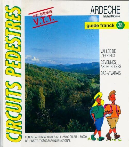 Circuits pédestres. Ardèche - Michel Micolon - Livre