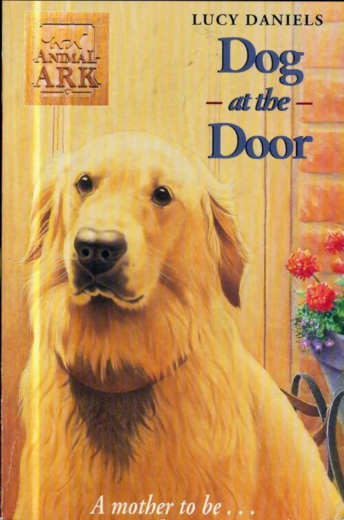 Dog at the door - Lucy Daniels - Livre
