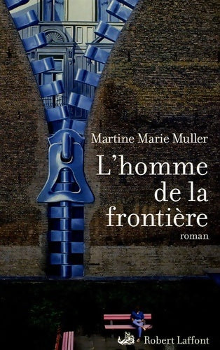 L'homme de la frontière - Martine Marie Muller - Livre
