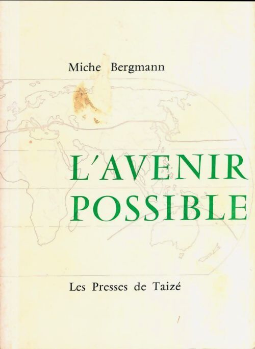 L'avenir possible - Michel Bergmann - Livre