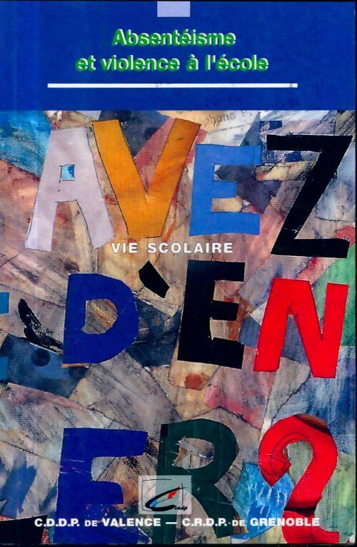 Absentéisme et violence à l'école : Recherche appliquée - Daniel Verba - Livre