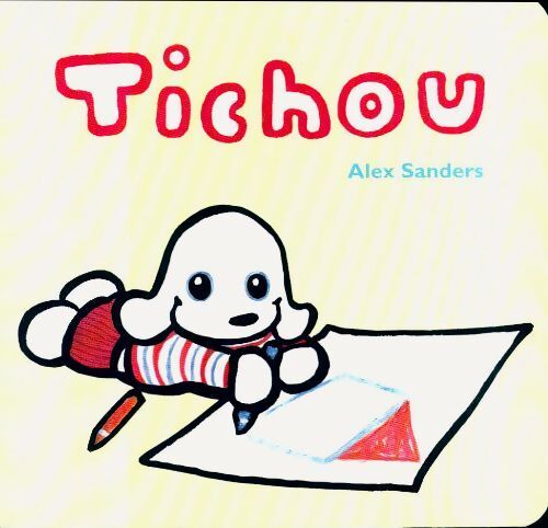 Tichou - Alex Sanders - Livre