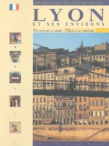 Lyon et ses environs - Marie-Hélène Chaplain - Livre