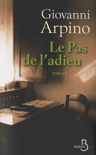 Le pas de l'adieu - Giovanni Arpino - Livre