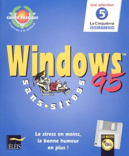 Windows 95 sans stress. Avec disquette - Collectif - Livre
