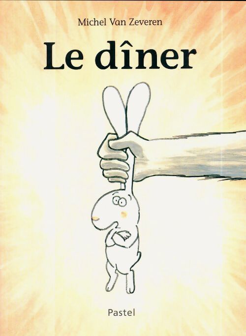 Le dîner - Michel Van Zeveren - Livre