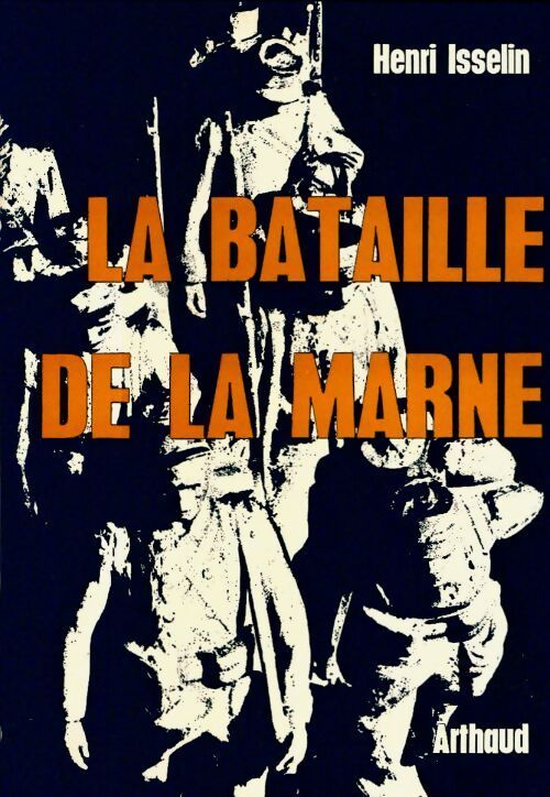 La bataille de la Marne - Henri Isselin - Livre