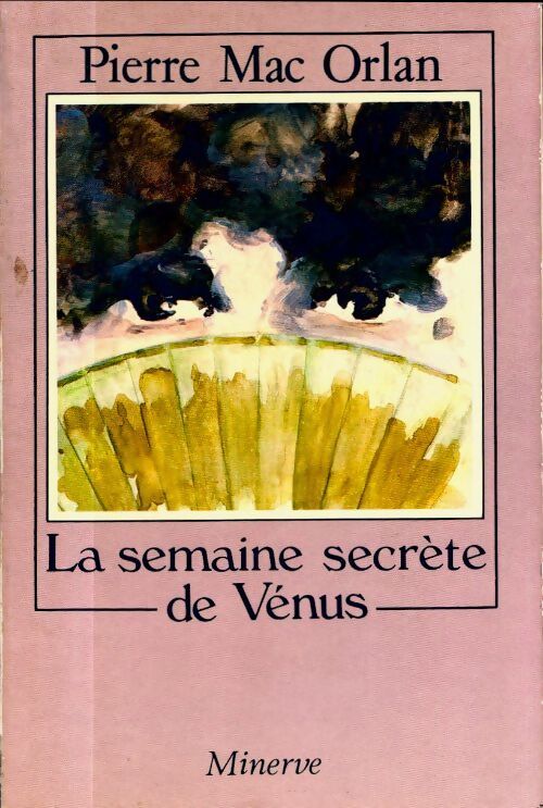 La semaine secrète de venus - Pierre Mac Orlan - Livre