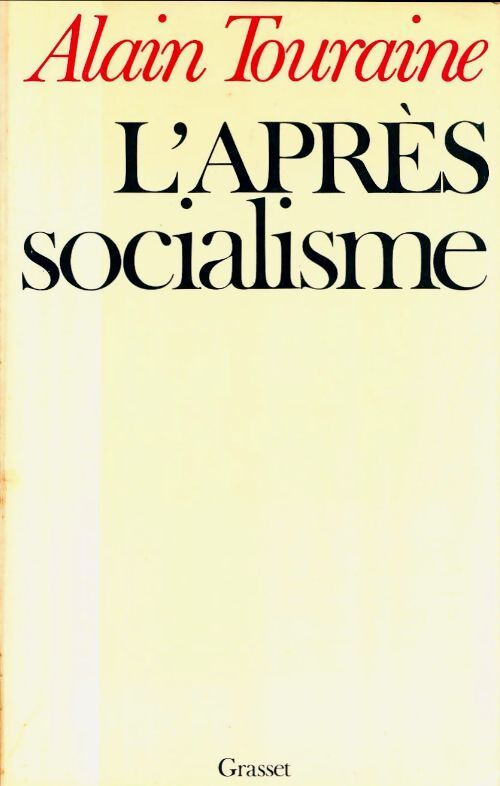L'après socialisme - Alain Touraine - Livre