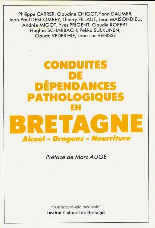 Conduites de dépendances pathologiques en Bretagne - Collectif, Carrer Et Autres - Livre