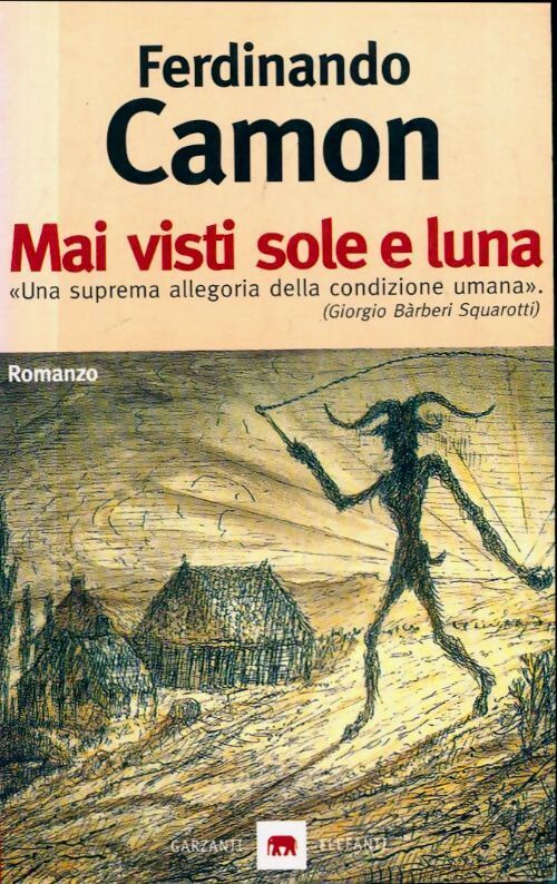 Mai visti sole e luna - Ferdinando Camon - Livre