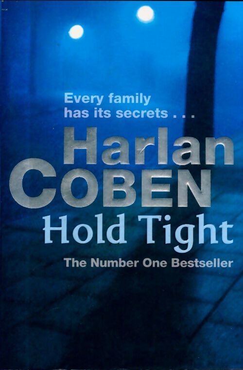 Hold Tight - Harlan Coben - Livre